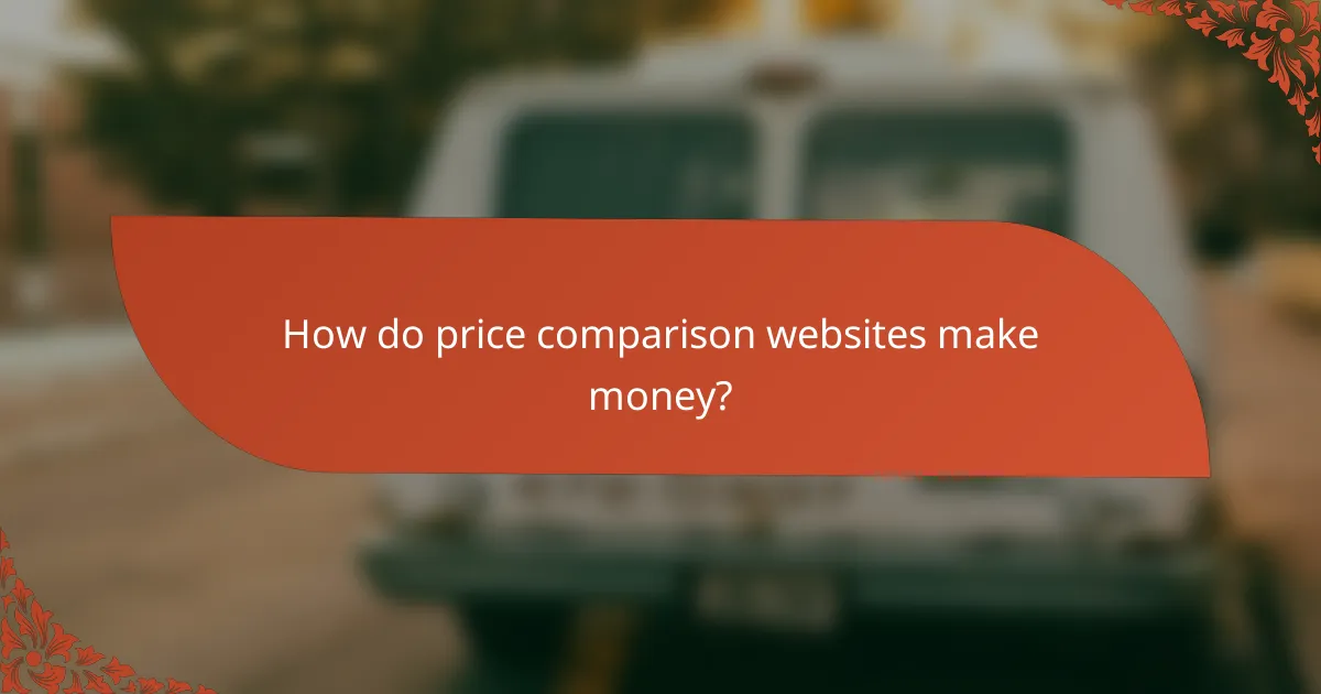 How do price comparison websites make money?